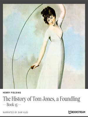 cover image of The History of Tom Jones, a Foundling--Book 15 (Unabridged)